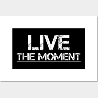 Live The Moment (White) Posters and Art